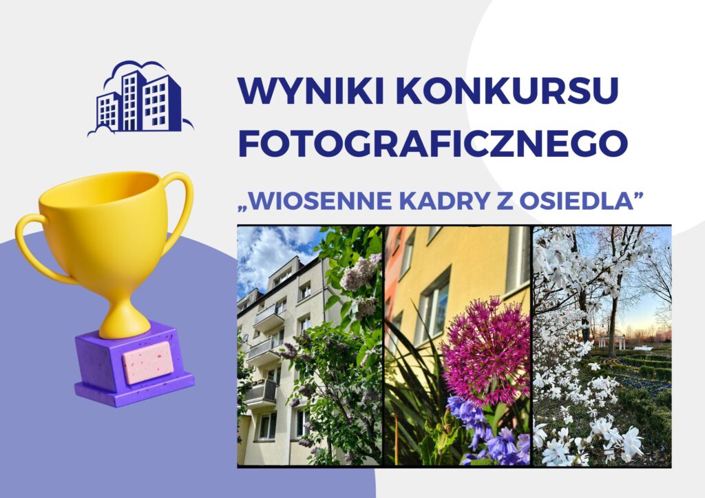 Wyniki konkursu fotograficznego „Wiosenne kadry z osiedla”